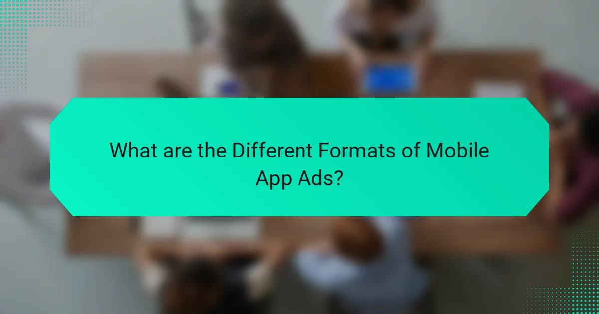 What are the Different Formats of Mobile App Ads?