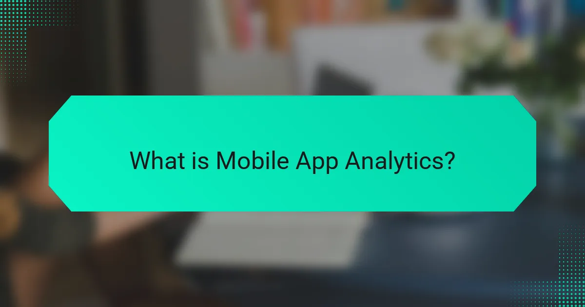 What is Mobile App Analytics?